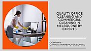 Quality Office Cleaning and Commercial Cleaning in Melbourne by Experts
