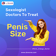 Sexologist Doctors to Treat Penis Size