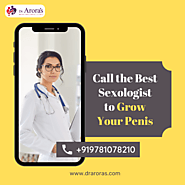 Find the Penis Enlargement Doctor to Treat Penis Size