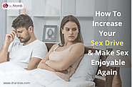 How to enhance low sex drive without losing focus?