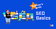 SEO Basics: Beginner's Guide to SEO Success