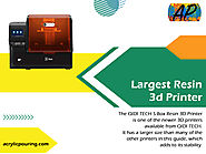 Largest Resin 3d Printer