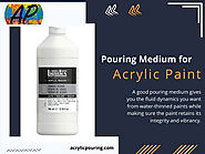 Pouring Medium for Acrylic Paint