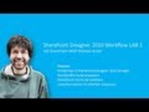 SharePoint Designer 2010 Workflow Workshop LAB 1