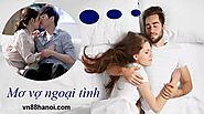 Giải mã chiêm bao khi gặp vợ mình ngoại tình với người khác tại Vn88 Thủ Đô