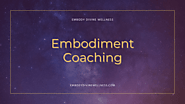 Embodiment Coaching | Reawaken Your Intuitive Nature