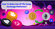 How To Make Use Of The Swap Exchange Platforms? | by Rachel Grace | Geek Culture | Aug, 2022 | Medium