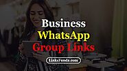 1500+ Best Business WhatsApp Group Links List 2022