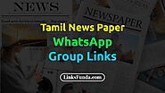 400+ Tamil News Paper WhatsApp Group Link to Join