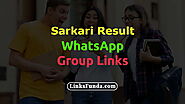 100+ Sarkari Result WhatsApp Group Link to Join