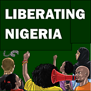 Nigeria Politics: Political Blog & Forum | LiberatingNigeria