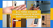 All Types Of Lock Change Service In NYC: Safety Locksmith