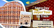 Same Day Jaipur Tour by Train