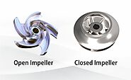 Basic Differences between Open and Closed Impellers in Centrifugal Pumps