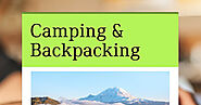 What You Should Know About Camping & Backpacking to Get Started