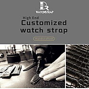 Why should I buy custom leather watch straps?