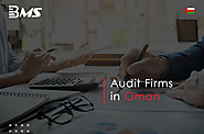 Top 5 Audit Firms in Oman | BMS Auditing Oman