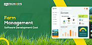 How Much Does It Cost to Develop Farm Management Software? Detailed Guide
