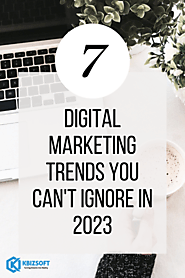 7 Digital Trends for Small Businesses to Watch in 2023