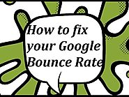 How To Fix Your Google Bounce Rate