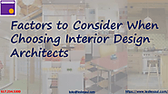 Factors to Consider When Choosing Interior Design Architects