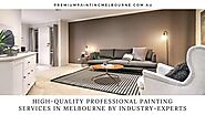 High-Quality Professional Painting Services in Melbourne by Industry-Experts