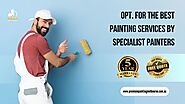 Opt. for the Best Painting Services by Specialist Painters