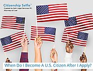 When Do I Become A U.S. Citizen After I Apply?