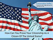 How Can You Prove Your Citizenship As A Citizen Of The United States?