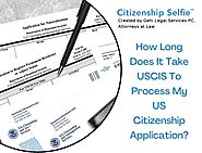 How Long Does It Take USCIS To Process My US Citizenship Application?