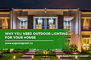 Why You Need Outdoor Lighting for Your House | Augusta Green Sprinklers Inc.