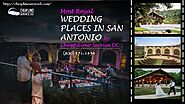 Most Royal Wedding Places in San Antonio by Cheap Limo Service DC – Cheap Limo and Car Service DC