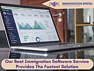 Our Best Immigration Software Service Provides The Fastest Solution