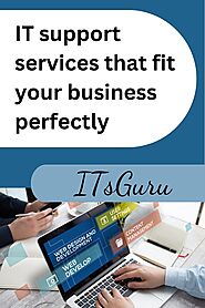 Website at https://www.itsguru.com/it-support-services-that-fit-your-business-perfectly/