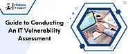 Guide to Conducting An IT Vulnerability Assessment | ITsGuru