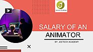 SALARY OF AN ANIMATOR