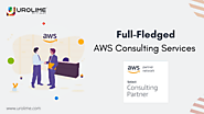 Top AWS Consulting Services in US to Maximize Your Cloud Potential