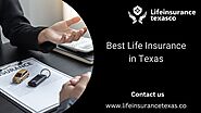 Choose The Best Texas Life Insurance Company