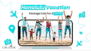 How Much Does a Honolulu Vacation Package Cost for a family (2022)