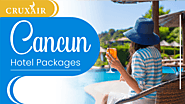 Cancun Hotel Packages- Hotel+Flight Deals Starting From $146