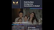 How to Find the Genuine Immigration Consultants in Dubai, UAE?
