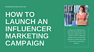 How To Launch an Influencer Marketing Campaign | Small Business Marketing, Ads, Make Money & Market Ideas