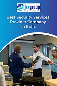 Security Guard Services Company in India | Security Services Agency - JSS Group