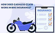 How Does Cashless Claim Work in Bike Insurance Online?