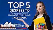 Top 5 degrees to pursue in the field of Information Technology in Australia