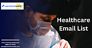 Extend Your Healthcare Marketing Coverage Using Our Healthcare Email List
