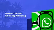 Dos and Don’ts of WhatsApp Marketing for Businesses