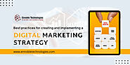 Best Practices for Creating and Implementing a Digital Marketing Strategy