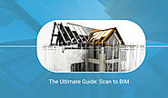 The Ultimate Guide: Scan to BIM