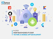 How Much Does It Cost To Hire A Mobile App Developer?